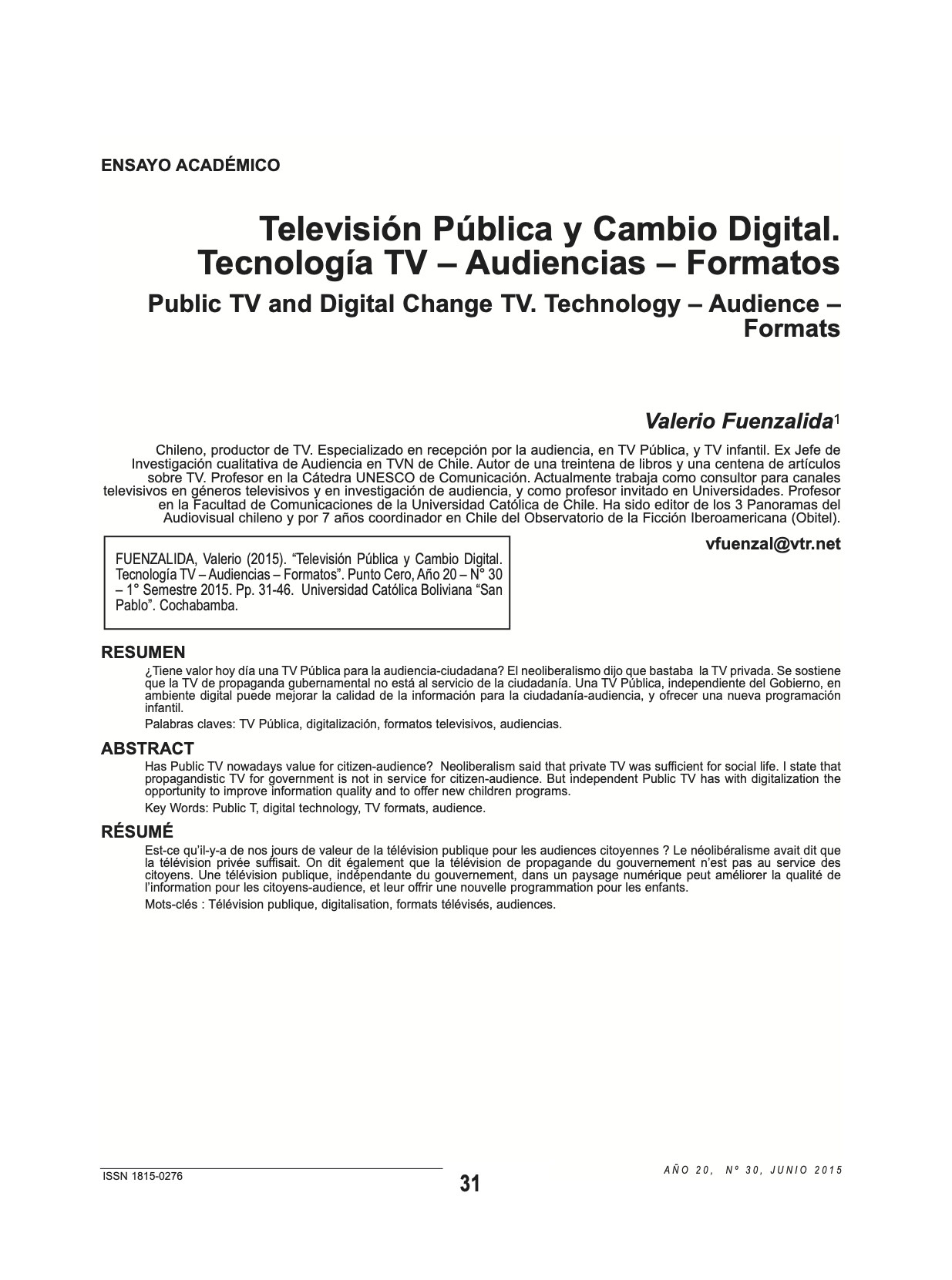 Televisión Pública y Cambio Digital. Tecnología TV – Audiencias – Formatos
