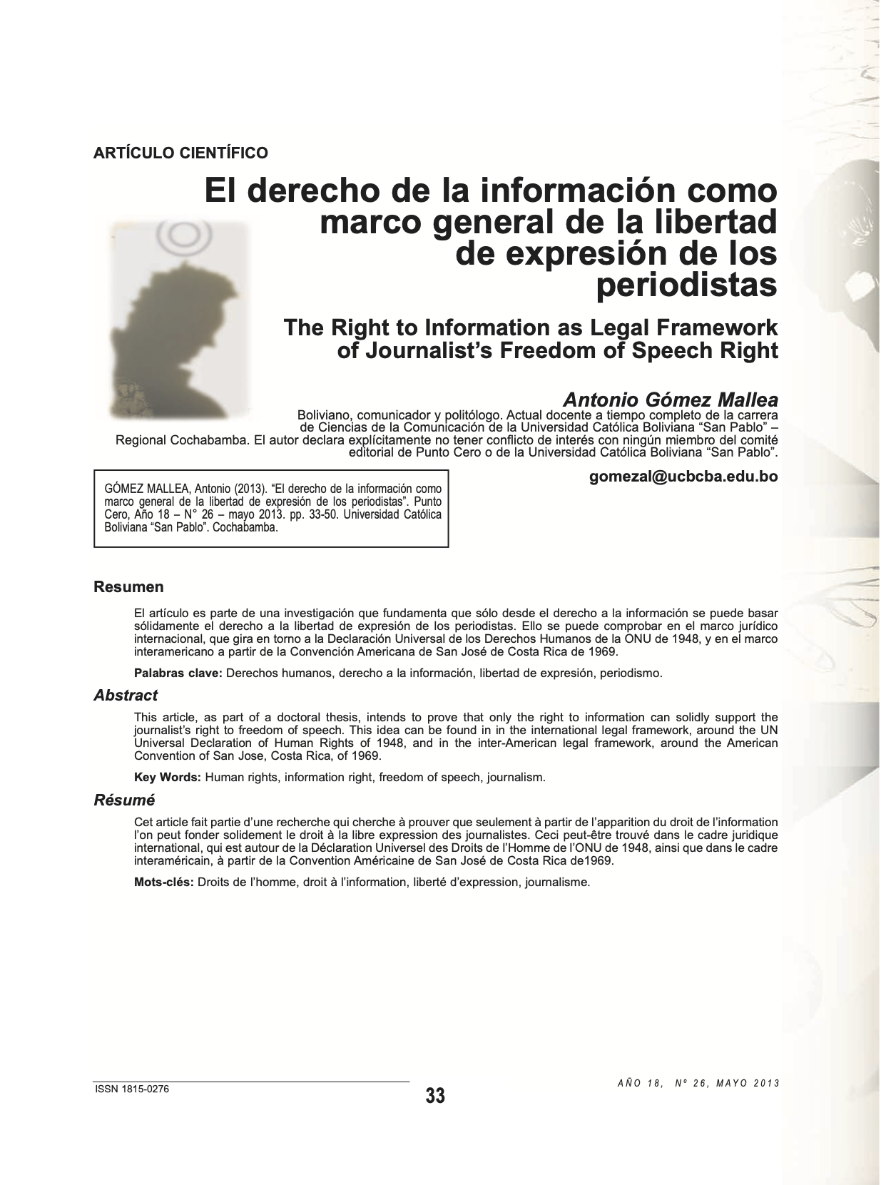 El derecho de la información como marco general de la libertad de expresión de los periodistas.