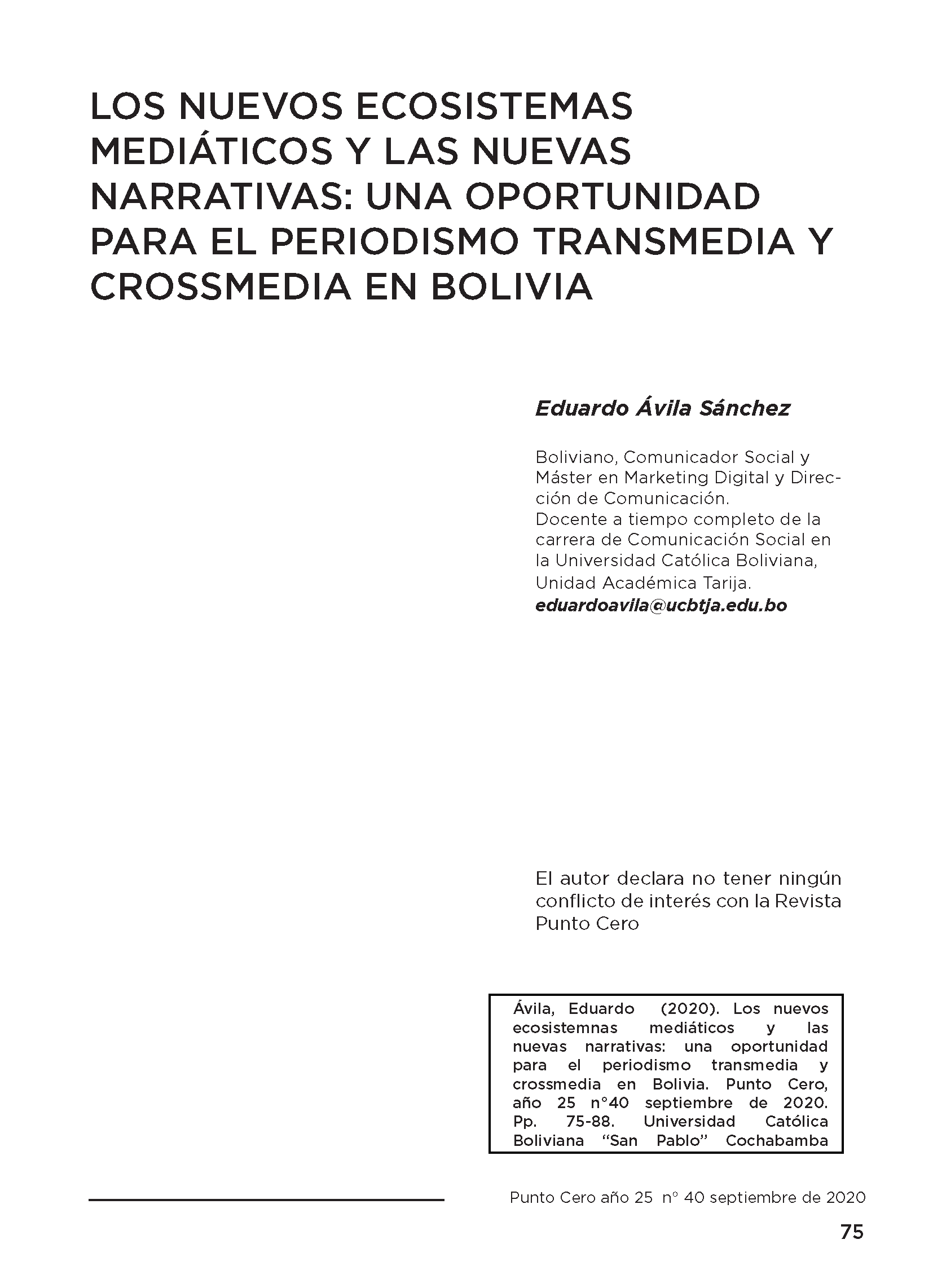 Los nuevos ecosistemas mediáticos y las nuevas narrativas: una oportunidad para el periodismo transmedia y crossmedia en Bolivia