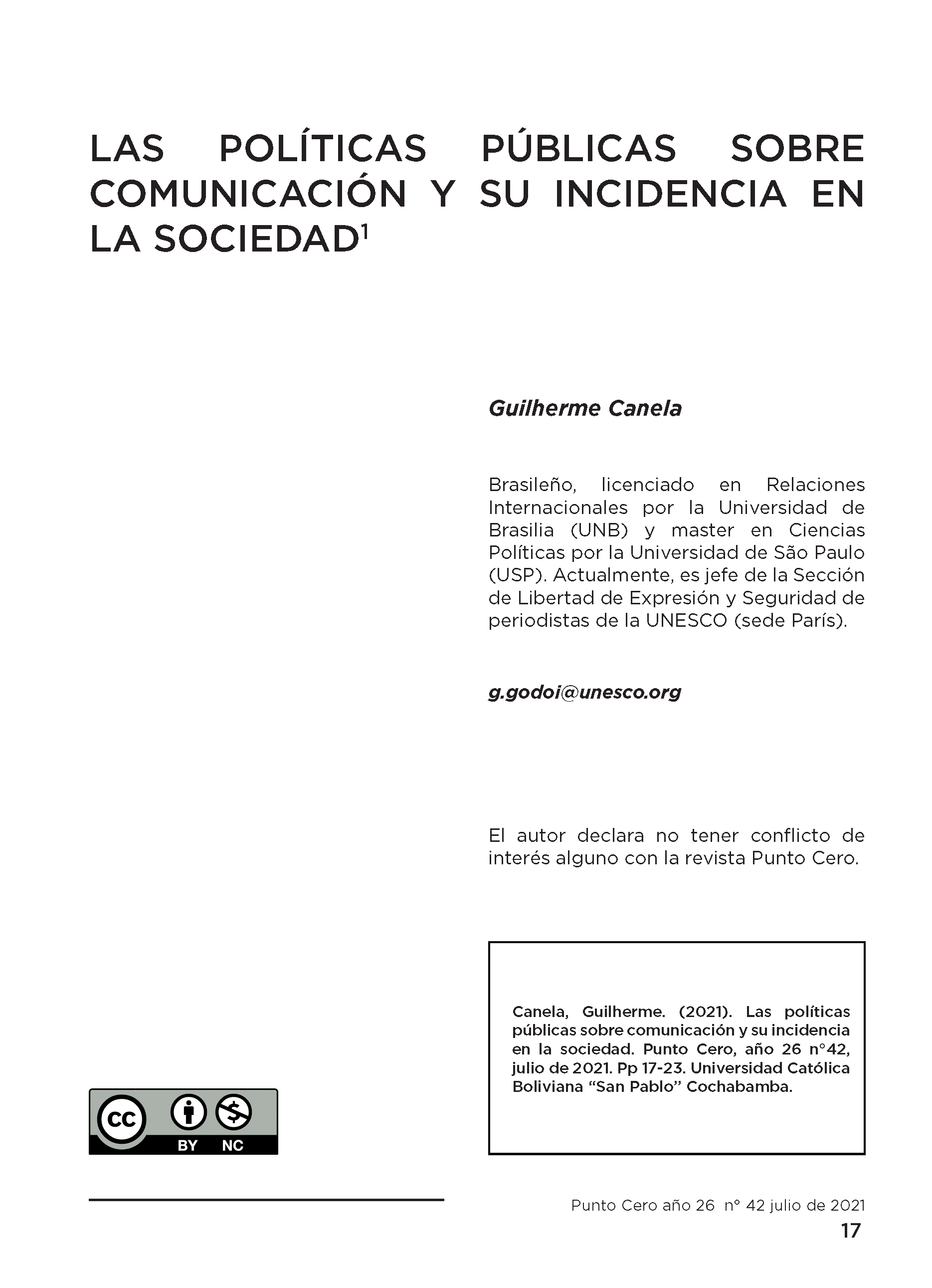 Las políticas públicas sobre comunicación y su incidencia en la sociedad.