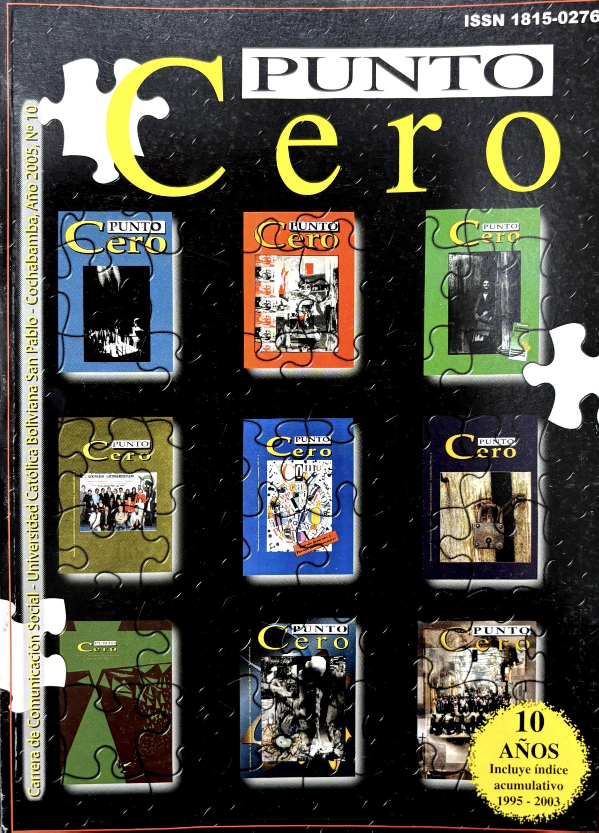 					View Vol. 10 No. 10 (2005): Revista Punto Cero No. 10
				