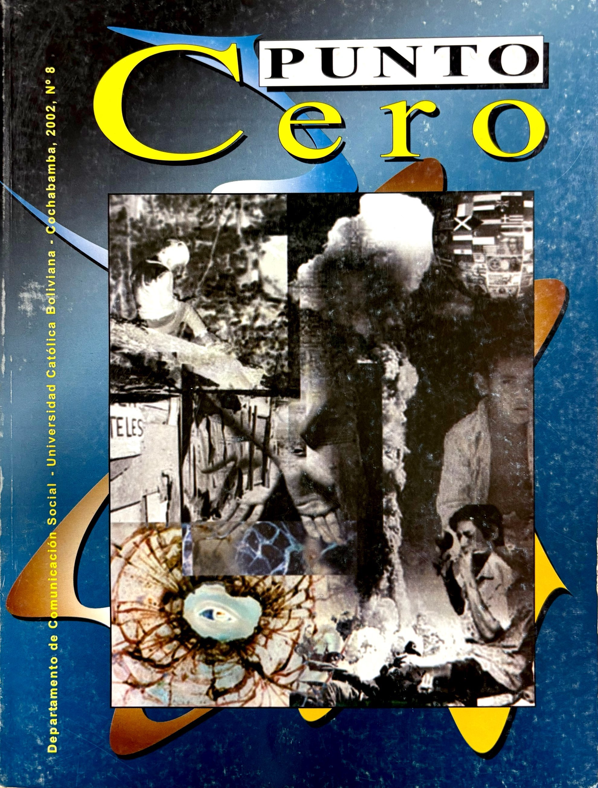 					Ver Vol. 9 Núm. 08 (2004): Revista Punto Cero No. 08
				