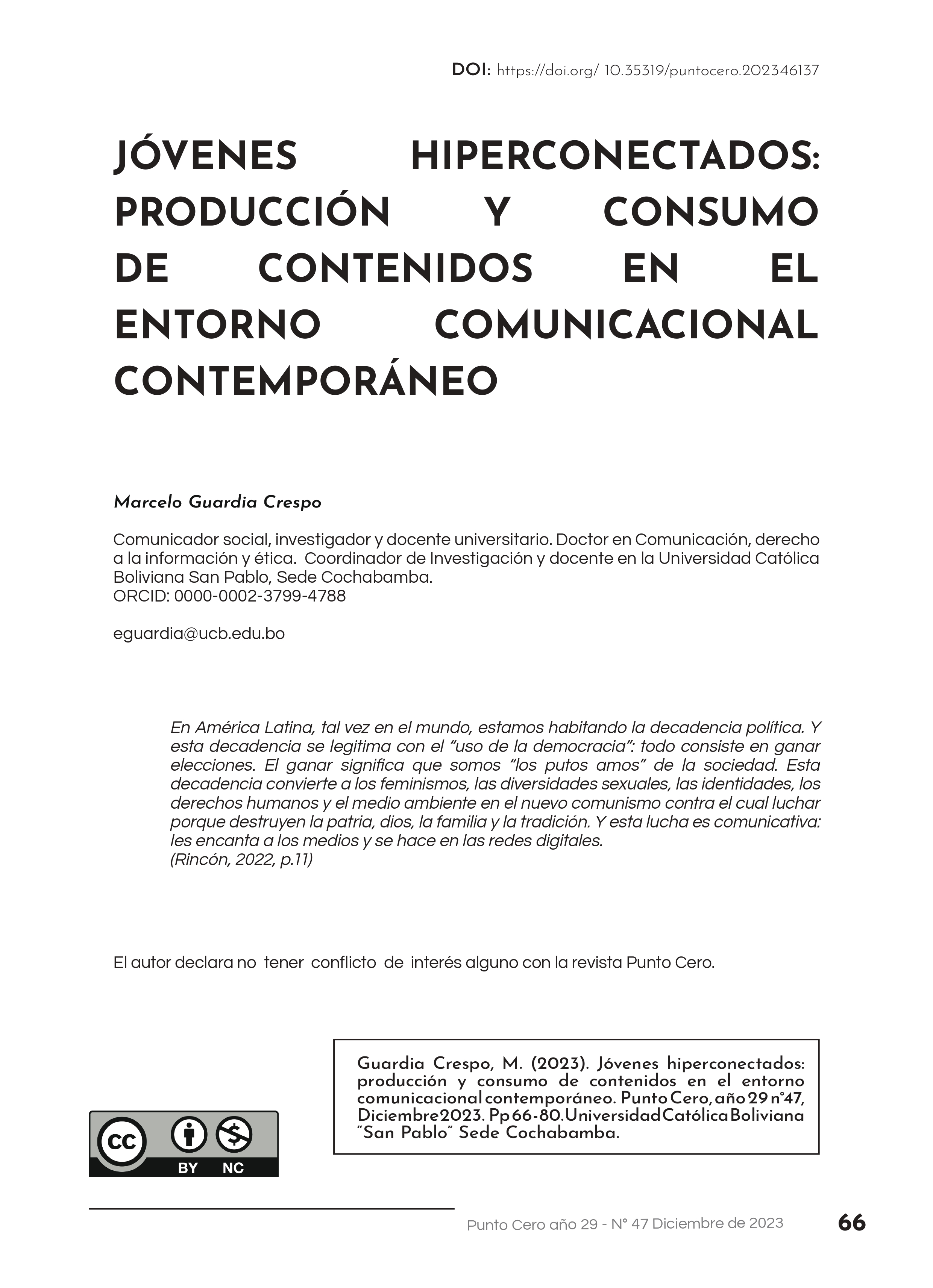 Hyperconnected youth: production and consumption of content in the contemporary communication environment