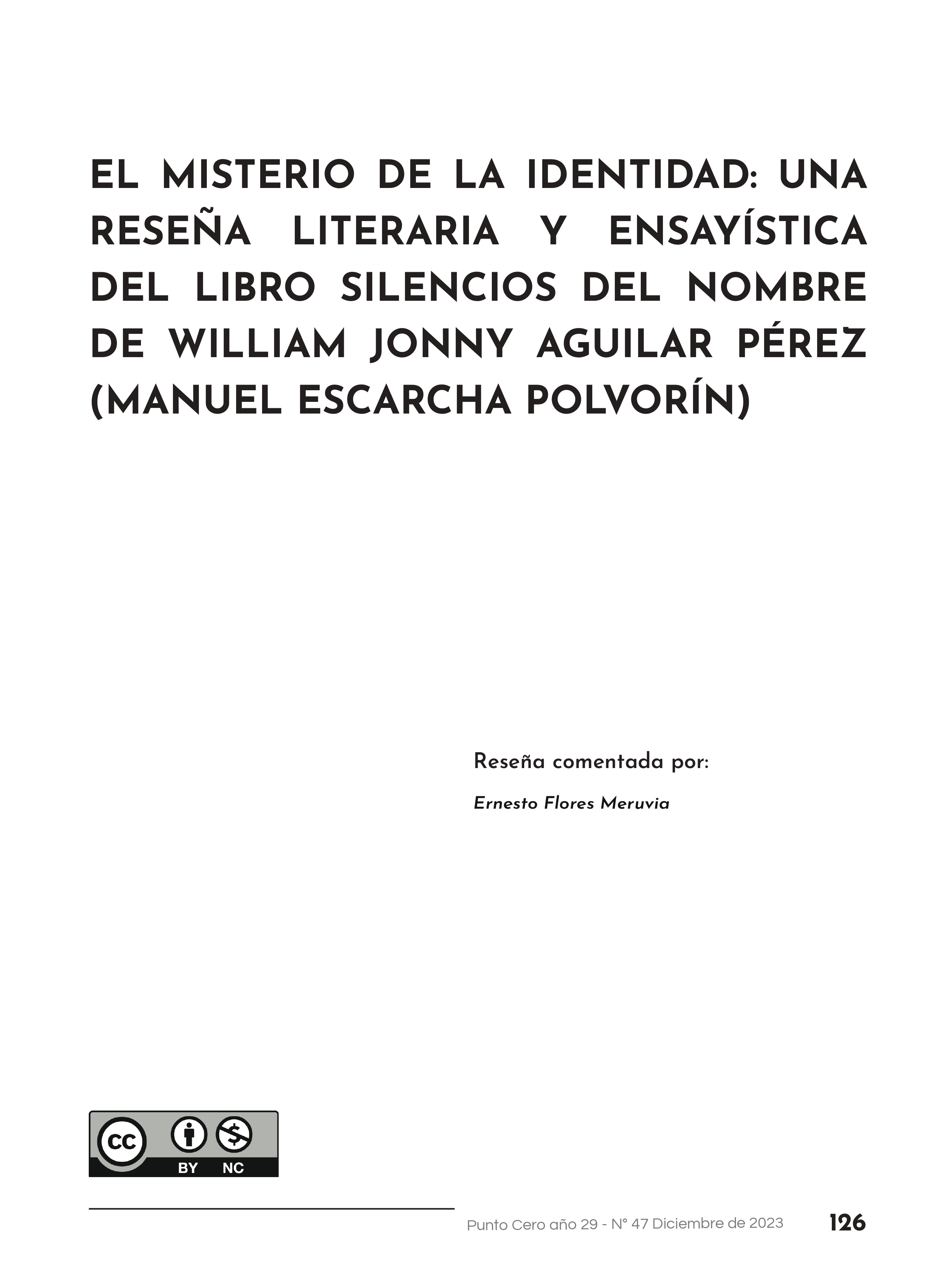 The mistery of identity: a literary and essay review of the book silences of the name by William Jonny Aguilar Pérez (Manuel Escarcha Polvorín)  