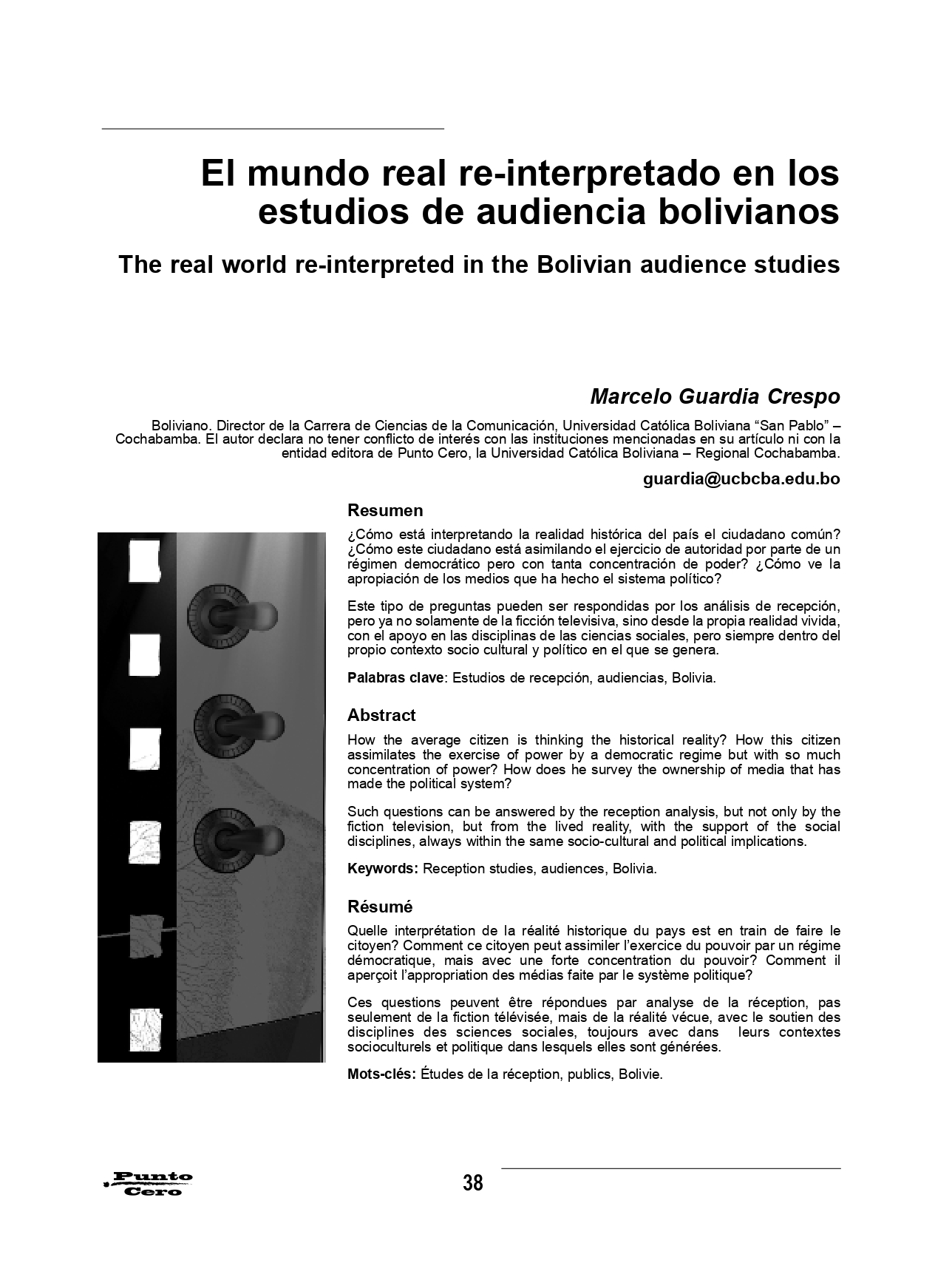 El mundo real reinterpretado en los estudios de audiencia bolivianos